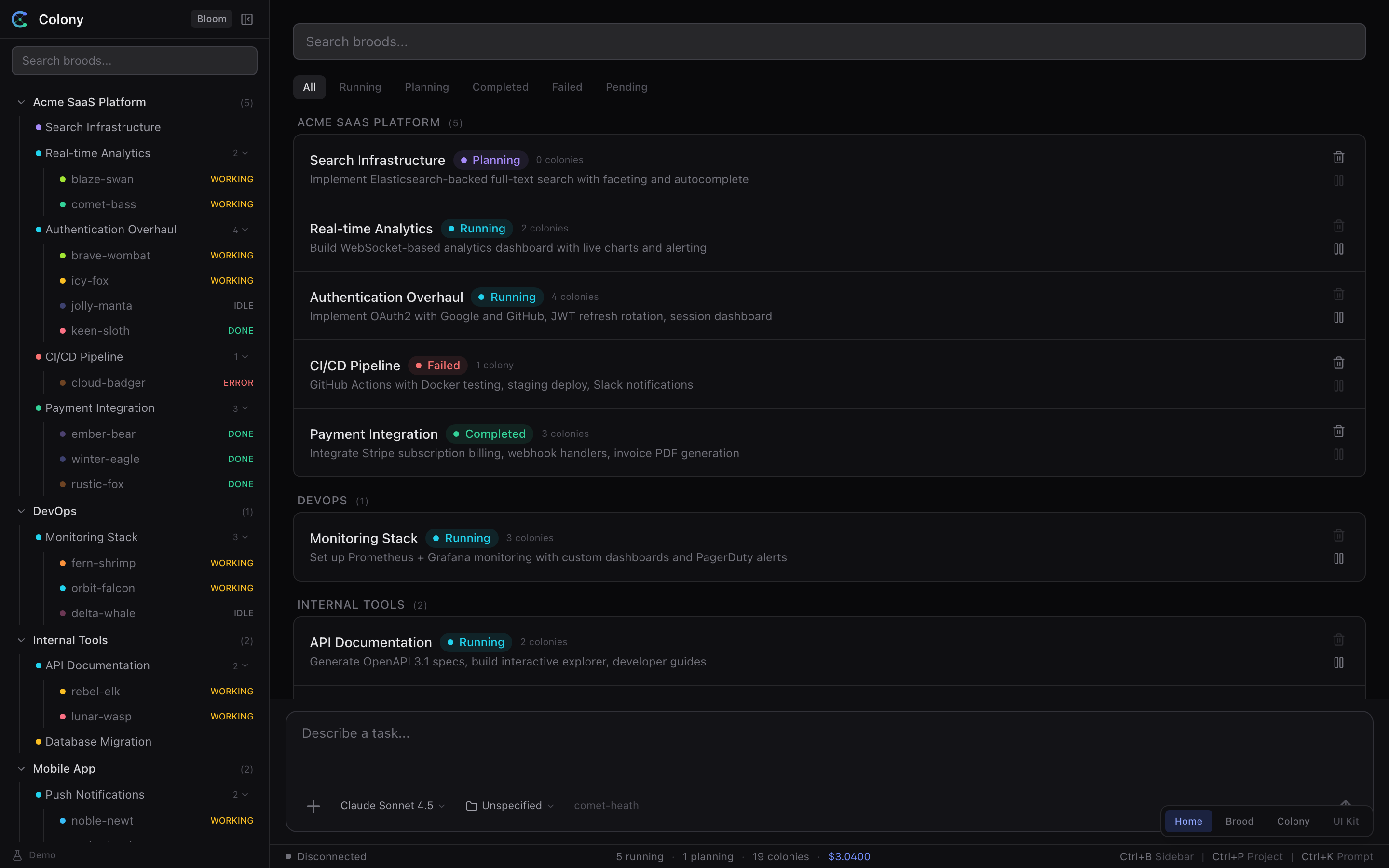Colony dashboard showing broods grouped by project with live status indicators